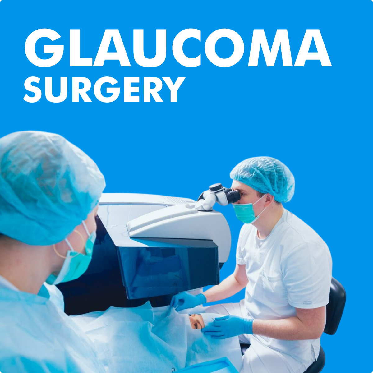 GLAUCOMA SURGERY