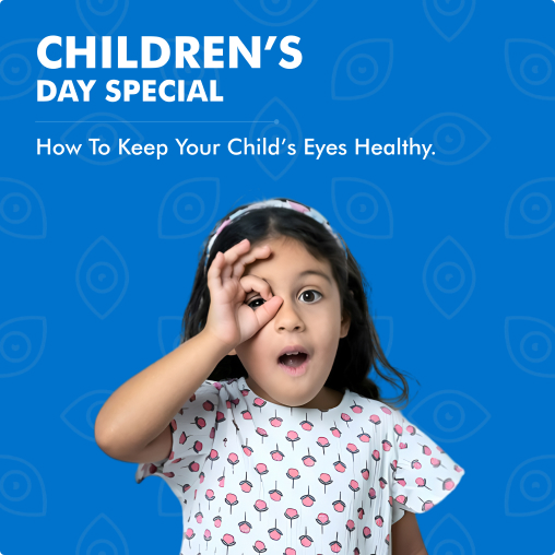 Children’s Day Special: How to Keep Your Child’s Eyes Healthy